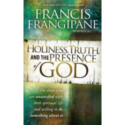 Holiness, Truth, And The Presence Of God