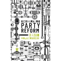 Rethinking Party Reform