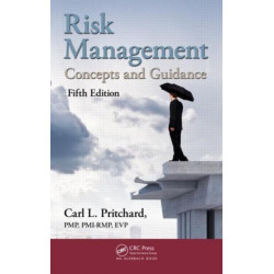 Risk Management: Concepts and Guidance, Fifth Edition
