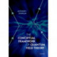 The Conceptual Framework of Quantum Field Theory