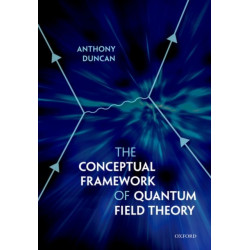 The Conceptual Framework of Quantum Field Theory