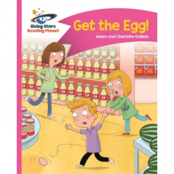 Reading Planet - Get the Egg! - Pink B: Comet Street Kids