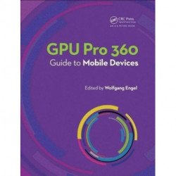 GPU Pro 360 Guide to Mobile Devices