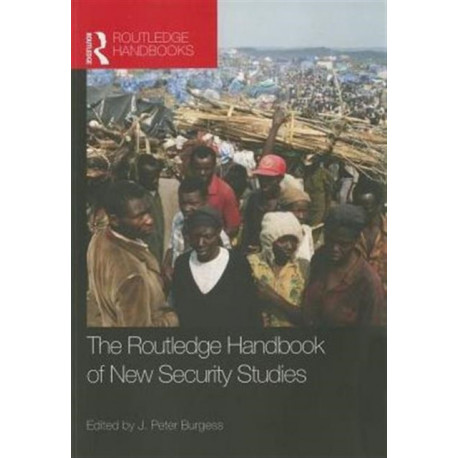 The Routledge Handbook of New Security Studies
