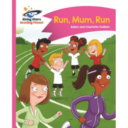 Reading Planet - Run, Mum, Run! - Pink B: Comet Street Kids
