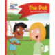 Reading Planet - The Pet - Red A: Comet Street Kids