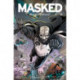Masked: Rise of the Rocket: Rise of the Rocket