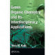 Green Organic Chemistry and its Interdisciplinary Applications