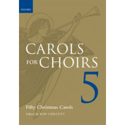 Carols for Choirs 5: Fifty Christmas Carols