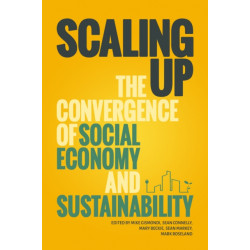 Scaling Up: The Convergence of the Social Economy and Sustainability