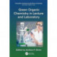 Green Organic Chemistry in Lecture and Laboratory