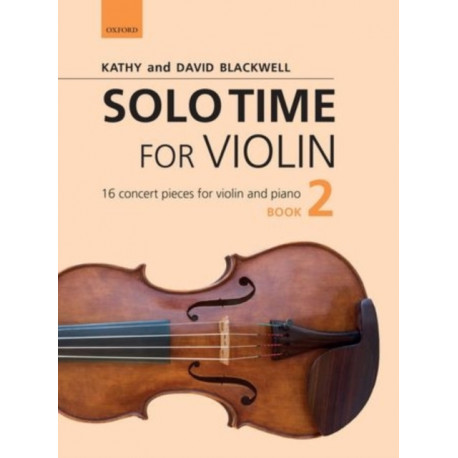 Solo Time for Violin Book 2: 16 concert pieces for violin and piano
