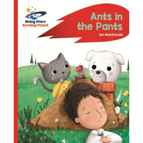 Reading Planet - Ants in the Pants! - Red A: Rocket Phonics