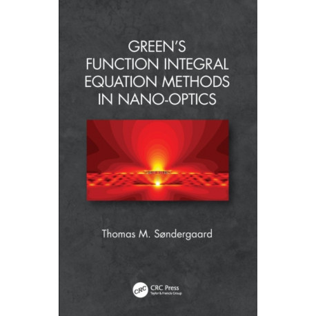 Green's Function Integral Equation Methods in Nano-Optics