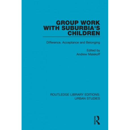 Group Work with Suburbia's Children: Difference, Acceptance, and Belonging