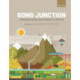 Song Junction: A kaleidoscope of songs and activities for K-2 classrooms