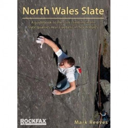 North Wales Slate: A guidebook to the rock climbing in the slate quarries near Llanberis in North Wales