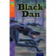 Oxford Reading Tree TreeTops Fiction: Level 13 More Pack A: Black Dan