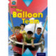 Project X Origins: White Book Band, Oxford Level 10: Working as a Team: The Balloon Team