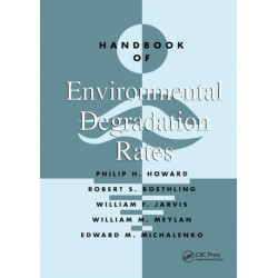 Handbook of Environmental Degradation Rates