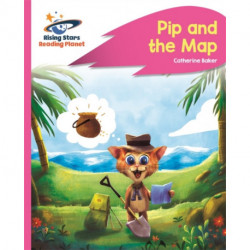 Reading Planet - Pip and the Map - Pink A: Rocket Phonics