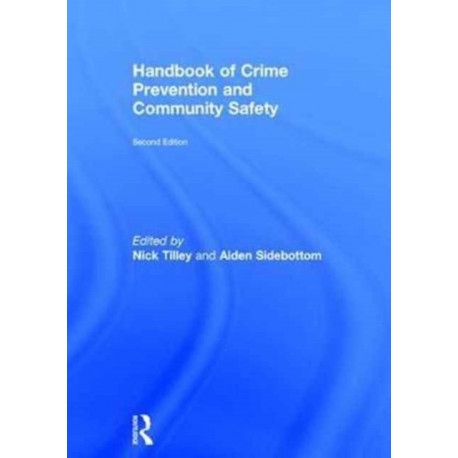 Handbook of Crime Prevention and Community Safety