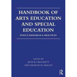 Handbook of Arts Education and Special Education: Policy, Research, and Practices