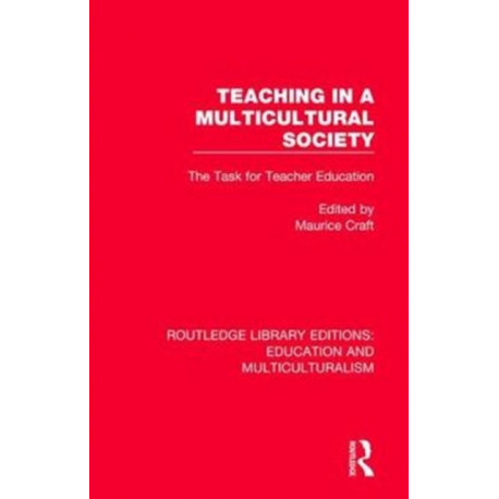 Teaching in a Multicultural Society: The Task for Teacher Education