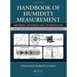 Handbook of Humidity Measurement, Volume 1: Spectroscopic Methods of Humidity Measurement