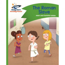 Reading Planet - The Roman Slave - Green: Comet Street Kids