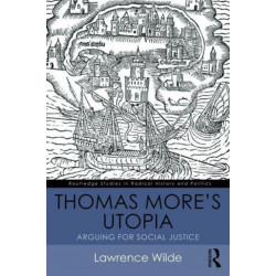 Thomas More's Utopia: Arguing for Social Justice