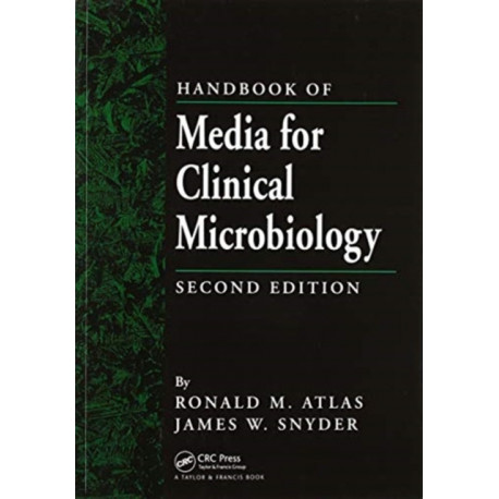 Handbook of Media for Clinical Microbiology