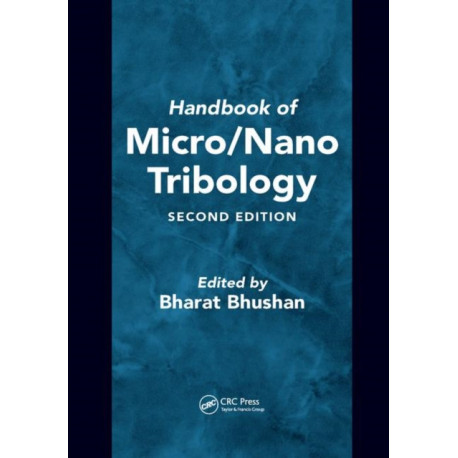 Handbook of Micro/Nano Tribology