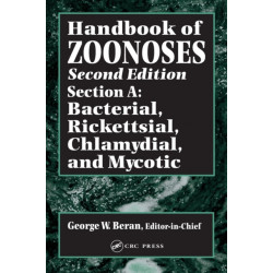 Handbook of Zoonoses, Second Edition, Section A: Bacterial, Rickettsial, Chlamydial, and Mycotic Zoonoses