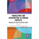 Translating and Interpreting in Korean Contexts: Engaging with Asian and Western Others