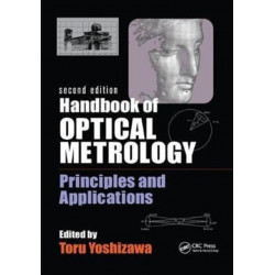 Handbook of Optical Metrology: Principles and Applications, Second Edition