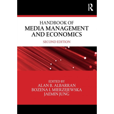 Handbook of Media Management and Economics