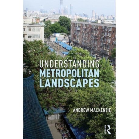 Understanding Metropolitan Landscapes