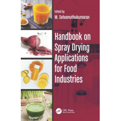 Handbook on Spray Drying Applications for Food Industries