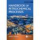 Handbook of Petrochemical Processes