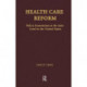 Health Care Reform: Policy Innovations at the State Level in the United States