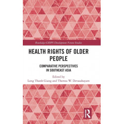 Health Rights of Older People: Comparative Perspectives in Southeast Asia