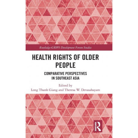 Health Rights of Older People: Comparative Perspectives in Southeast Asia