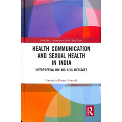 Health Communication and Sexual Health in India: Interpreting HIV and AIDS messages