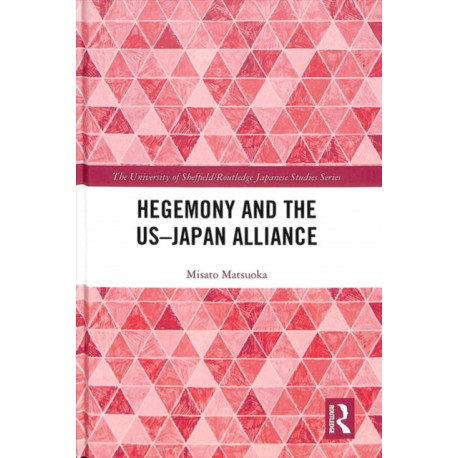 Hegemony and the US-Japan Alliance