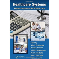 Healthcare Systems: Future Predictions for Global Care