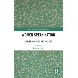 Women Speak Nation: Gender, Culture, and Politics