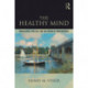 The Healthy Mind: Mindfulness, True Self, and the Stream of Consciousness