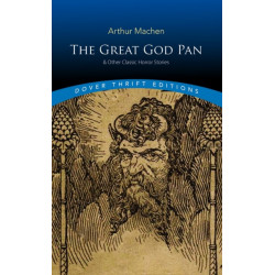 The Great God Pan & Other Classic Horror Stories