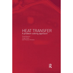 Heat Transfer: A Problem Solving Approach
